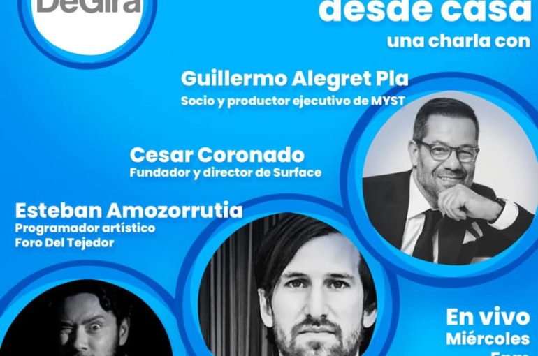 Entretenimiento desde casa: una charla con Esteban Amozorrutia, Cesar Coronado y Guillermo Alegret