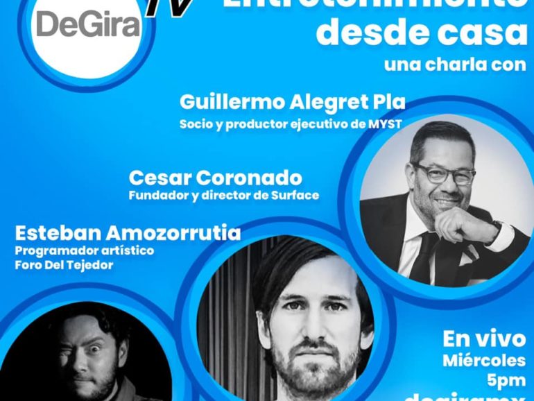 Entretenimiento desde casa: una charla con Esteban Amozorrutia, Cesar Coronado y Guillermo Alegret