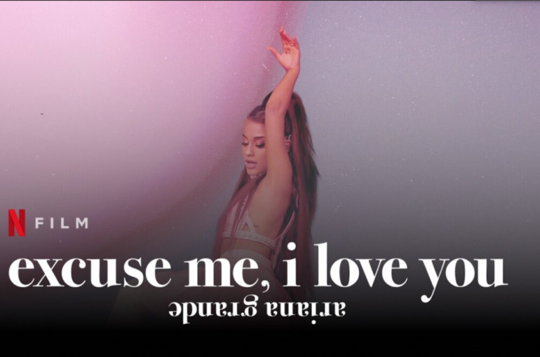 Excuse Me, I Love You. Lo nuevo de Ariana Grande