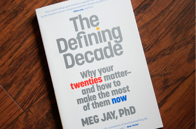 La Década Decisiva: El libro que hará que aproveches tus 20´s