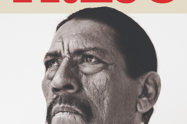 El libro biográfico de Dany Trejo “Machete” nos enseña a nunca rendirse